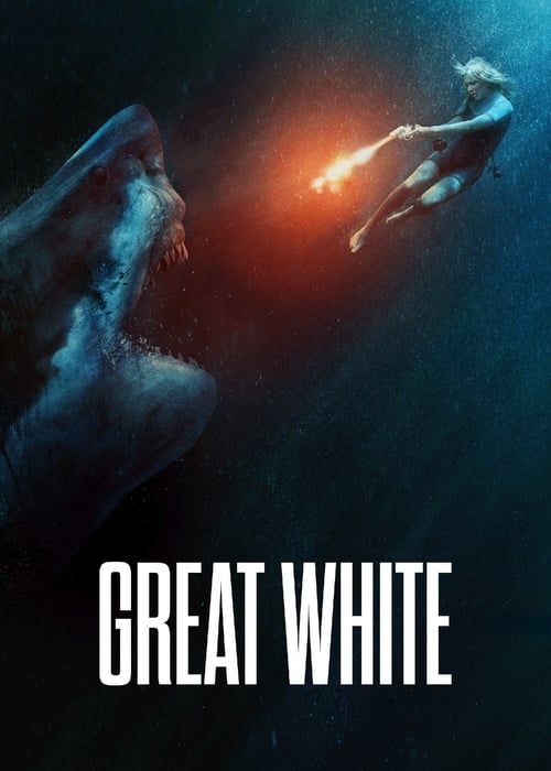 ดูหนังออนไลน์ฟรี Great White (2021) เทพเจ้าสีขาว