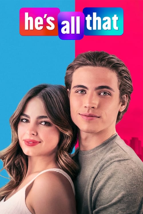 ดูหนังออนไลน์ฟรี [NETFLIX] Hes All That (2021) ภารกิจปั้นหนุ่มในฝัน