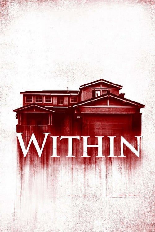 ดูหนังออนไลน์ฟรี Within 2016 มันแอบอยู่ในบ้าน 2016 NETFLIX