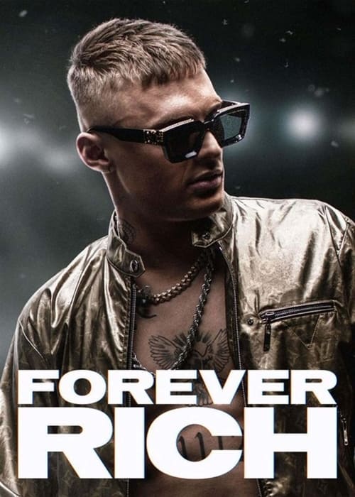 ดูหนังออนไลน์ฟรี [NETFLIX] Forever Rich (2021) ฟอร์เอเวอร์ ริช