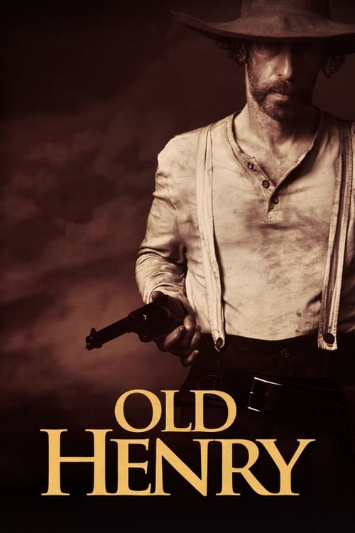 ดูหนังออนไลน์ฟรี Old Henry (2021)