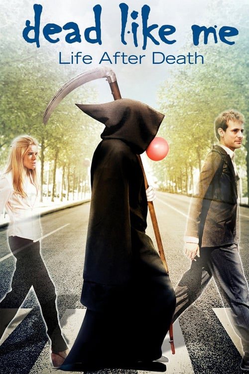 ดูหนังออนไลน์ฟรี Dead Like Me Life After Death (2009)