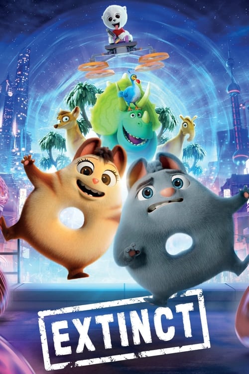 ดูหนังออนไลน์ฟรี Extinct (2021) ผจญภัยสัตว์สูญพันธุ์