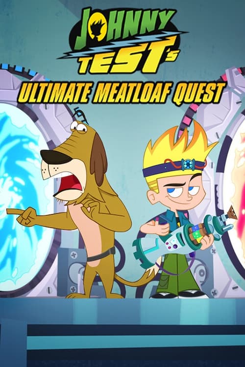 ดูหนังออนไลน์ฟรี Johnny Test s Ultimate Meatloaf Quest (2021) จอห์นนี่ เทสต์ ตะลุยมีตโลฟสุดขอบฟ้า