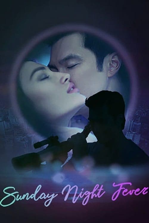 ดูหนังออนไลน์ฟรี Sunday Night Fever (2020) คืนร้อน ซ่อนเสน่หา