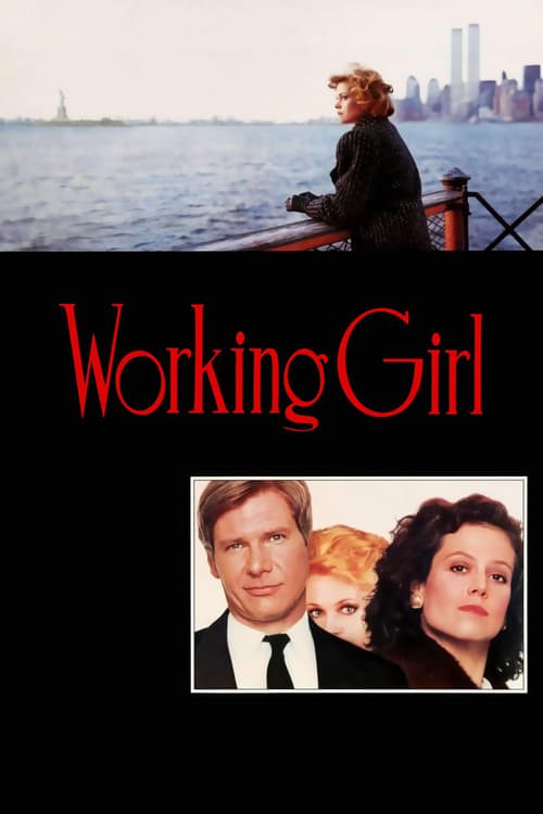 ดูหนังออนไลน์ฟรี Working Girl (1988) เวิร์คกิ้ง เกิร์ล หัวใจเธอไม่แพ้