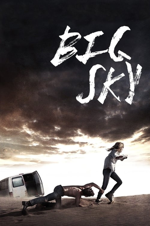 ดูหนังออนไลน์ฟรี BIG SKY (2015) หนีระทึก ตาย..ไม่ตาย