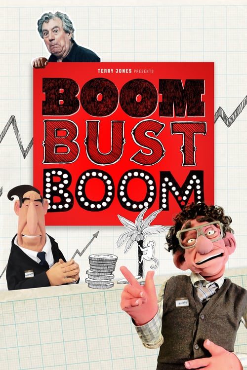 ดูหนังออนไลน์ฟรี Boom Bust Boom (2015) บูม บัสท์ บูม