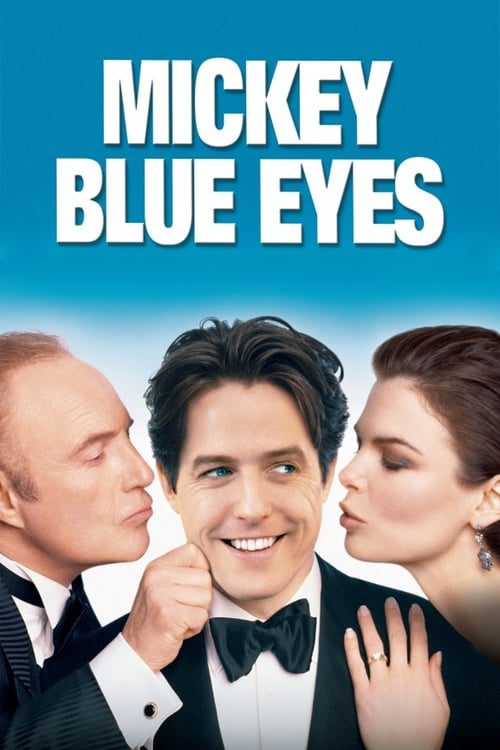 ดูหนังออนไลน์ฟรี MICKEY BLUE EYES (1999) รักไม่ต้องพัก คนฉ่ำรัก
