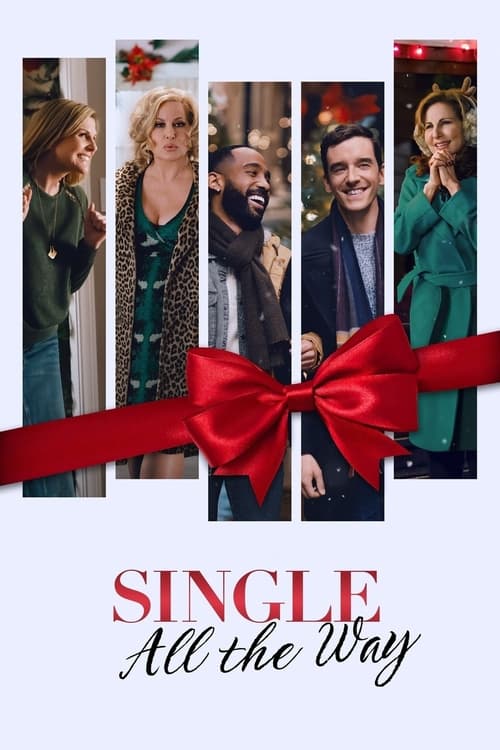 ดูหนังออนไลน์ฟรี Single All the Way (2021)