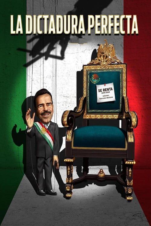 ดูหนังออนไลน์ฟรี The Perfect Dictatorship (2014) เผด็จการสมบูรณ์แบบ