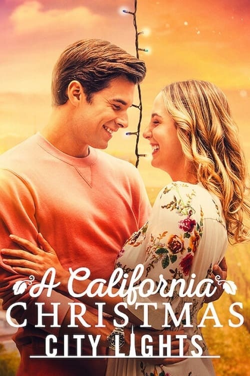 ดูหนังออนไลน์ฟรี A California Christmas- City Lights (2021)
