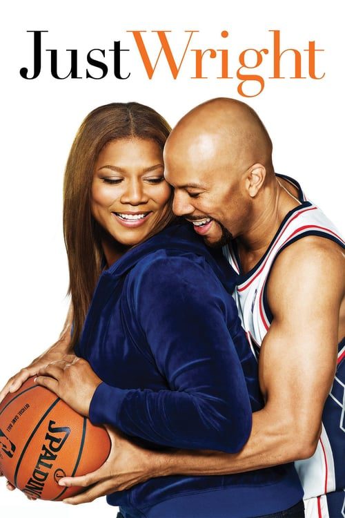 ดูหนังออนไลน์ฟรี JUST WRIGHT (2010) ชู้ตโดนใจ คนนี้ใช่เลย