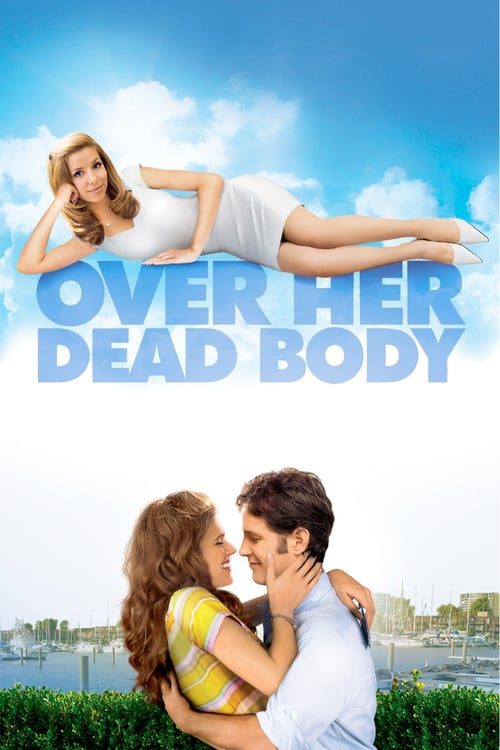 ดูหนังออนไลน์ฟรี Over Her Dead Body (2008) โอเวอร์ ฮาร์ เดด เบบี้