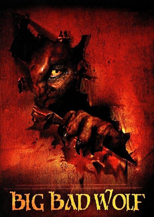 ดูหนังออนไลน์ฟรี Big Bad Wolf (2006)