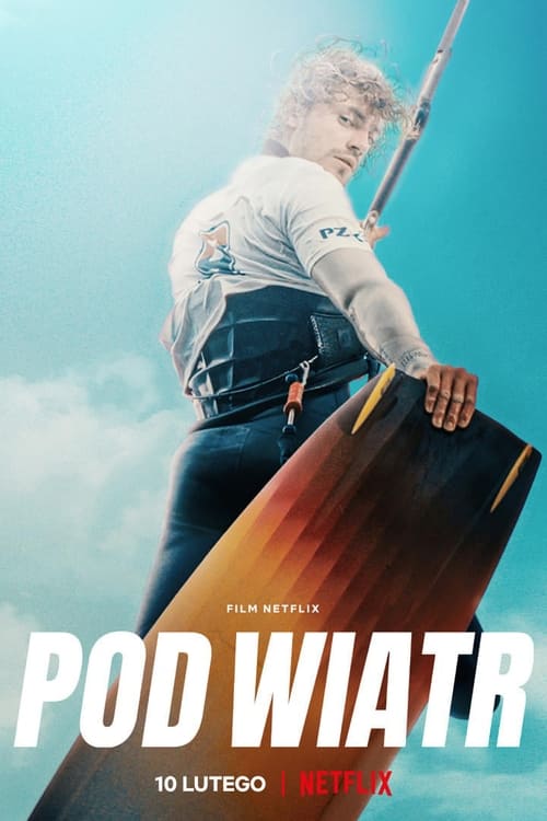 ดูหนังออนไลน์ฟรี [NETFLIX] Into the Wind (2022) สู่สายลมแห่งรัก