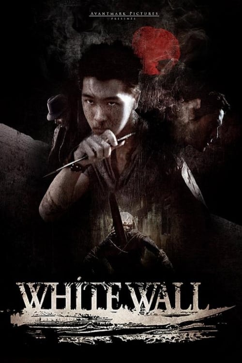 ดูหนังออนไลน์ฟรี White Wall (2010) ผ่าเมืองนรกปราการโหด