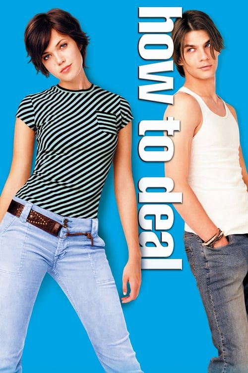 ดูหนังออนไลน์ฟรี How to Deal (2003)