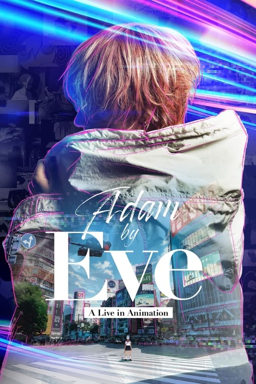 ดูหนังออนไลน์ฟรี [NETFLIX] Adam by Eve A live in Animation (2022)