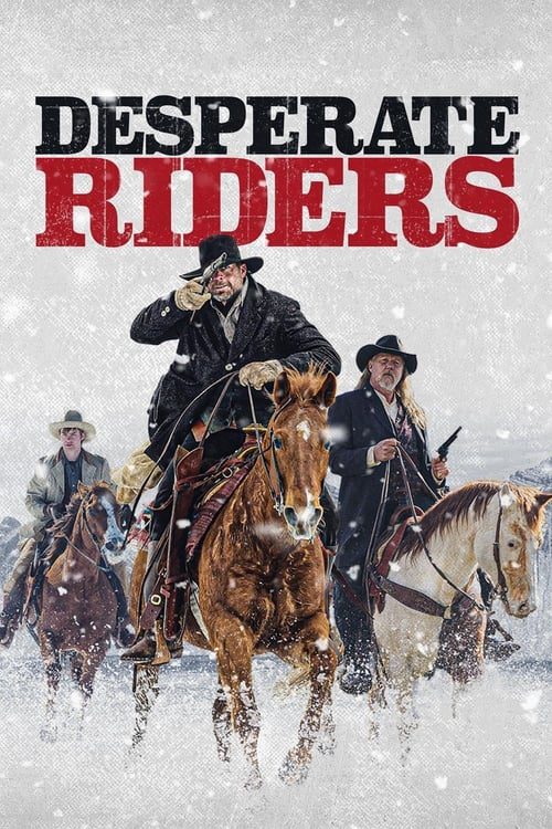 ดูหนังออนไลน์ฟรี The Desperate Riders (2022)