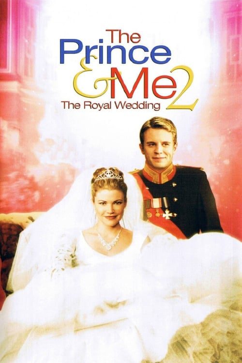 ดูหนังออนไลน์ฟรี The Prince and Me 2 The Royal Wedding (2006) รักนายเจ้าชายของฉัน 2 วิวาห์อลเวง