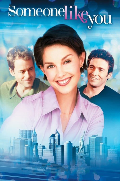 ดูหนังออนไลน์ฟรี Someone Like You (2001) บางคนเช่นคุณ… เทใจให้หมดเลยจ๊ะ