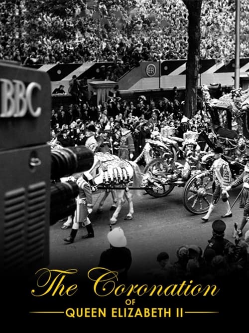 ดูหนังออนไลน์ฟรี The Coronation of Queen Elizabeth II (2012)