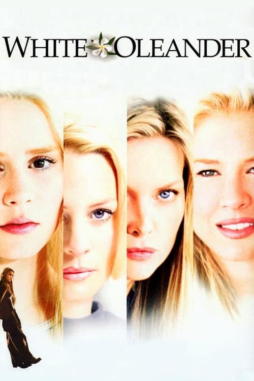 ดูหนังออนไลน์ฟรี White Oleander (2002) ไวท์ โอเลียนเดอร์