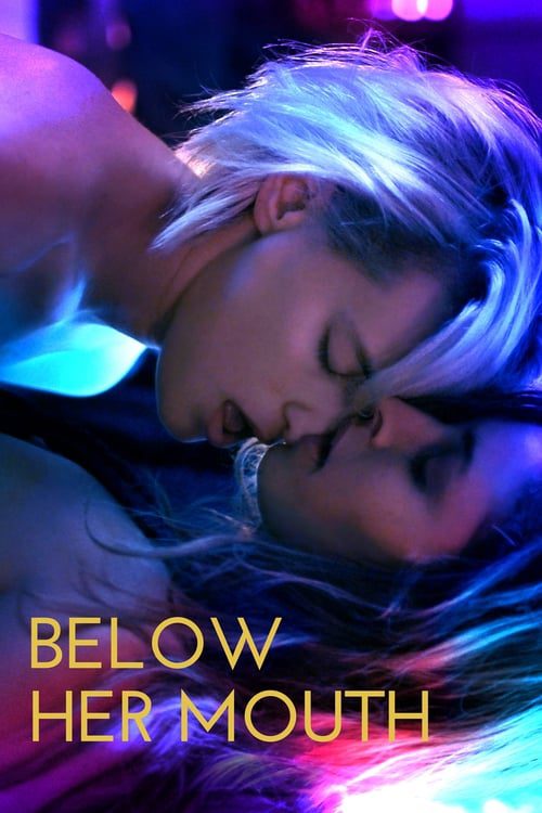 ดูหนังออนไลน์ฟรี BELOW HER MOUTH (2016)