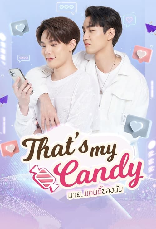 ดูหนังออนไลน์ฟรี That s my candy (2022) นาย…แคนดี้ของฉัน EP.1-6 จบ