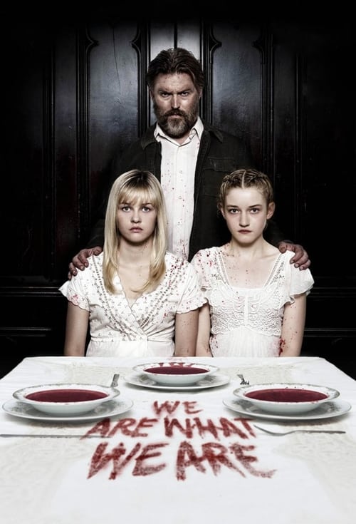 ดูหนังออนไลน์ฟรี We Are What We Are (2013) วี อาร์ วอท วี อาร์