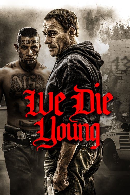 ดูหนังออนไลน์ฟรี We Die Young (2019) เราตายตั้งแต่เด็ก