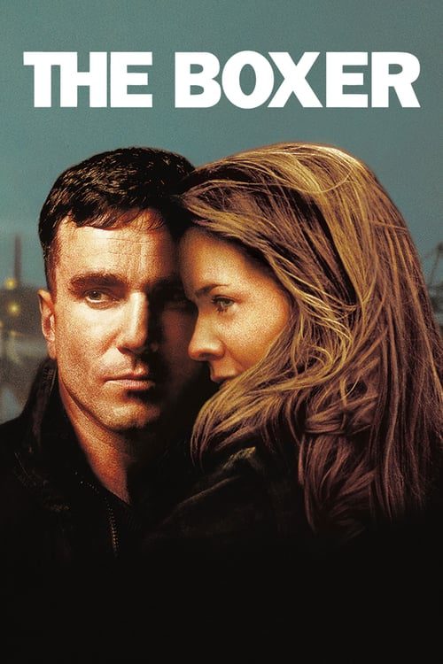 ดูหนังออนไลน์ฟรี The Boxer (1997) อยู่ก็เหมือนตาย หากหัวใจไร้รัก