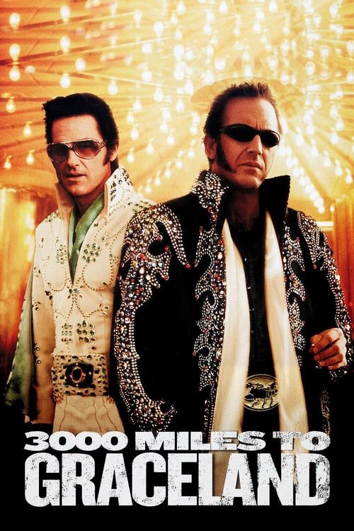 ดูหนังออนไลน์ฟรี 3000 Miles to Graceland (2001) ทีมคนปล้นผ่าเมือง