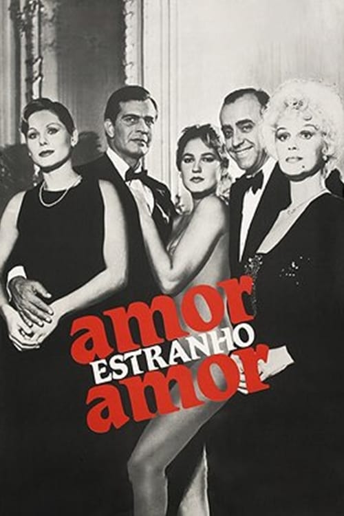 ดูหนังออนไลน์ฟรี Amor Estranho Amor (1982)