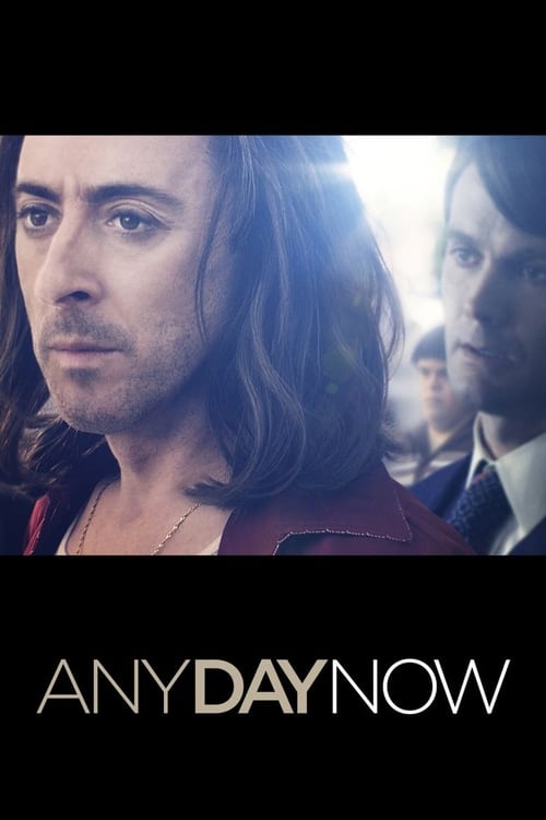ดูหนังออนไลน์ฟรี Any Day Now (2012) วันหนึ่ง วันหน้า วันที่รักจะมาถึง