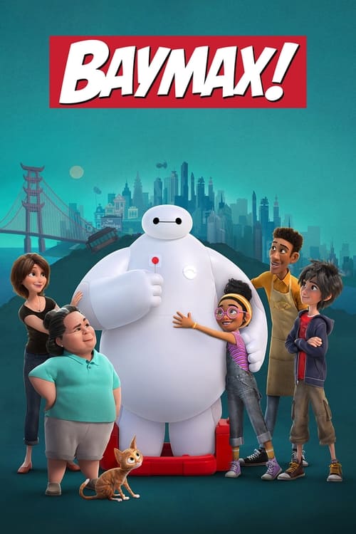ดูหนังออนไลน์ฟรี Baymax (2022) EP.1-6 (จบ)