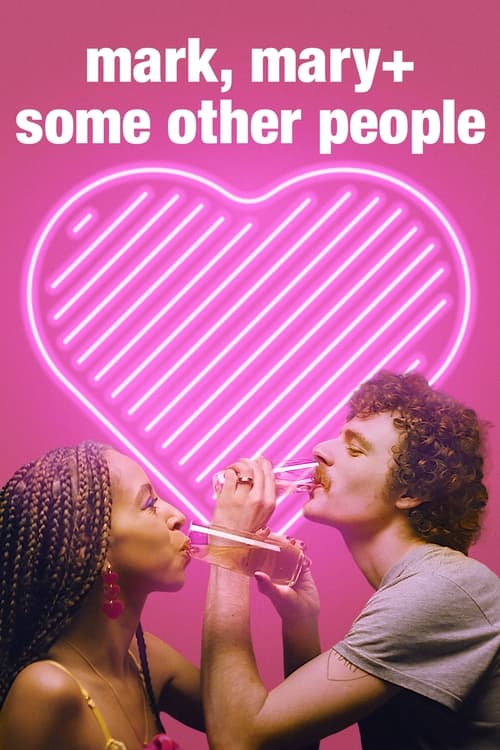 ดูหนังออนไลน์ฟรี Mark Mary and Some Other People (2021)