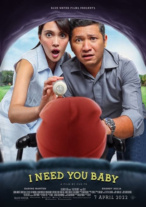 ดูหนังออนไลน์ฟรี I Need You Baby (2022) ฉันต้องการคุณที่รัก
