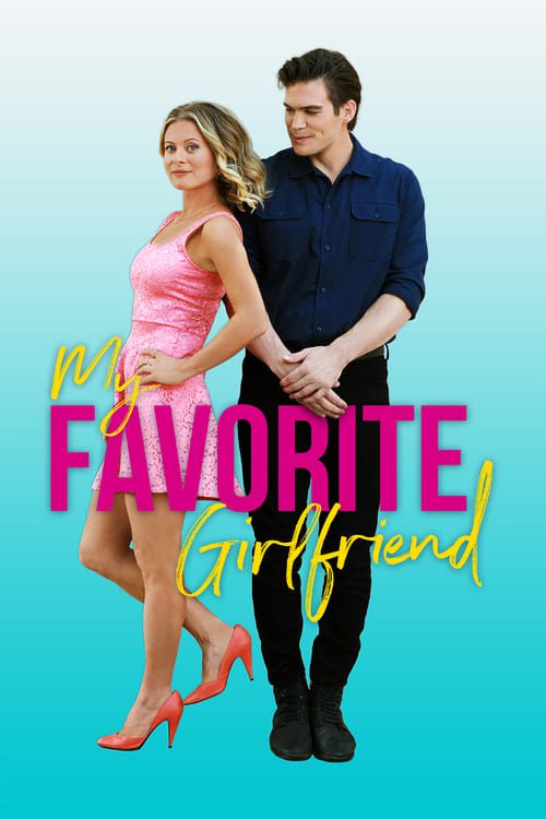 ดูหนังออนไลน์ฟรี My Favorite Girlfriend (2022)