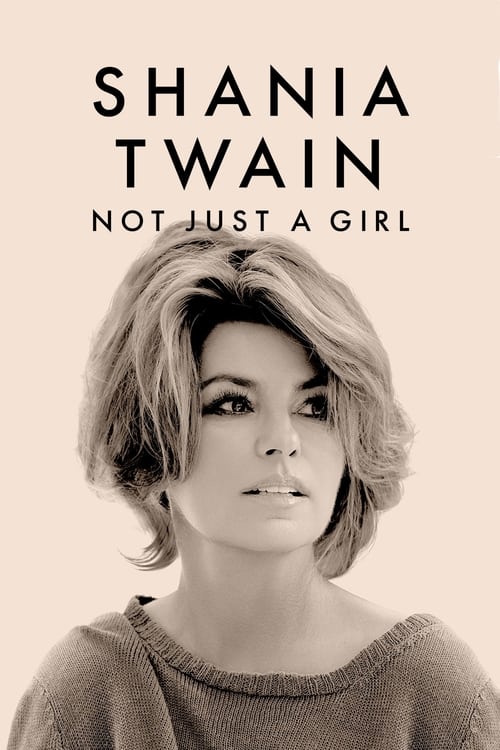 ดูหนังออนไลน์ฟรี Shania Twain Not Just a Girl (2022)