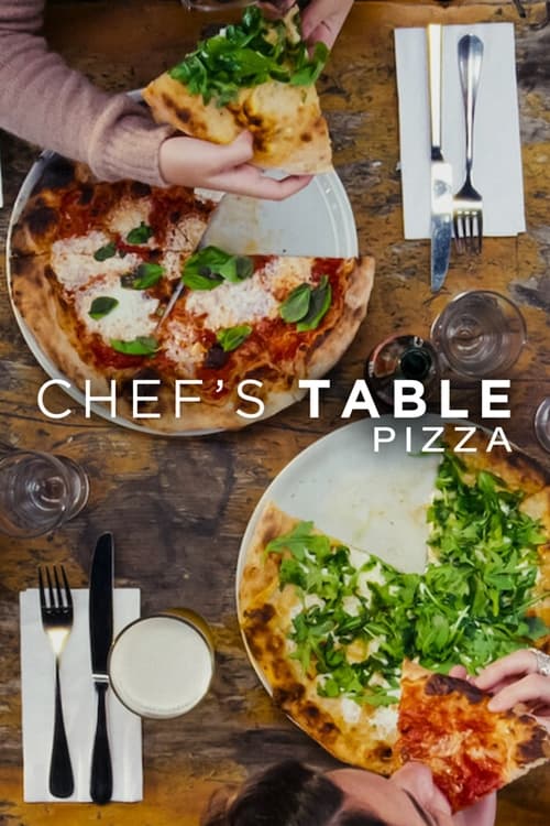 ดูหนังออนไลน์ฟรี CHEF S TABLE PIZZA (2022) เชฟส์ เทเบิ้ล พิซซ่า EP.1-6 (จบ)