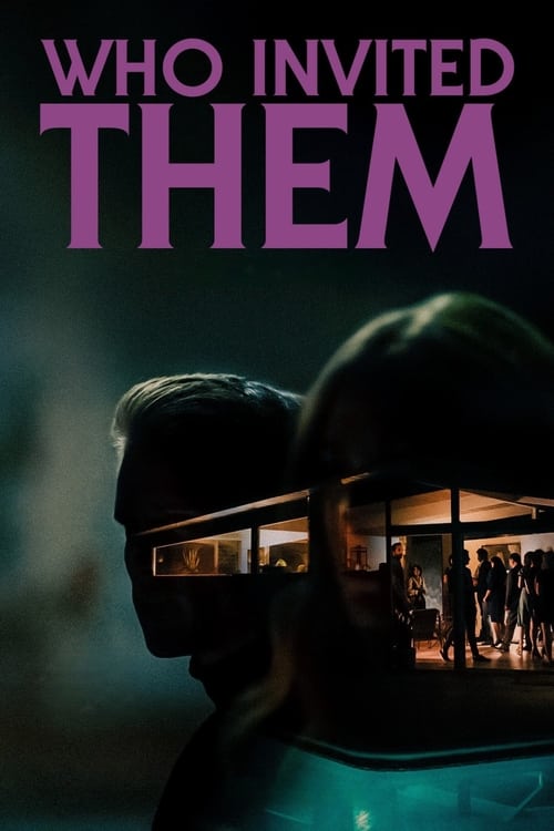 ดูหนังออนไลน์ฟรี Who Invited Them (2022)