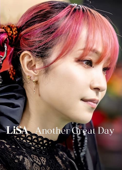 ดูหนังออนไลน์ฟรี LiSA Another Great Day (2022)