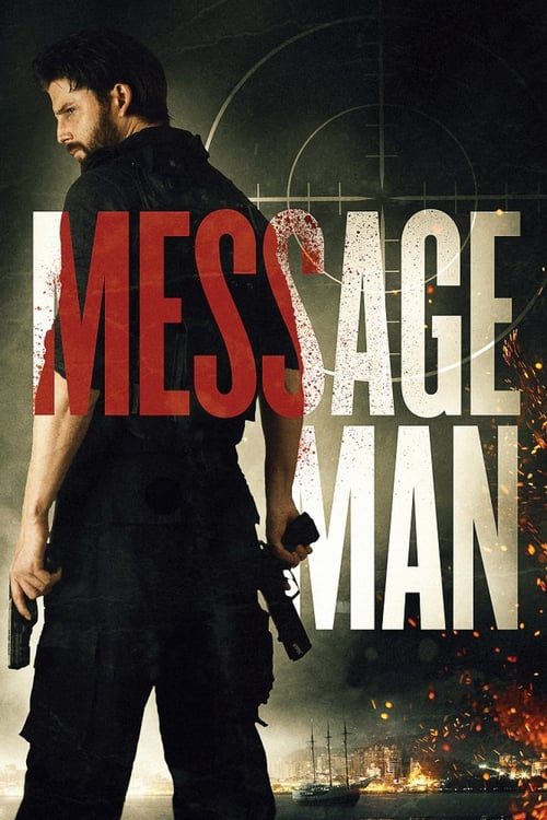 ดูหนังออนไลน์ฟรี Message Man (2018) คนส่งข่าว
