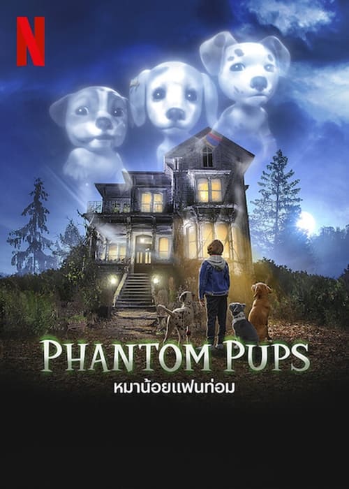 ดูหนังออนไลน์ฟรี PHANTOM PUPS (2022) หมาน้อยแฟนท่อม EP.1-10 (จบ)