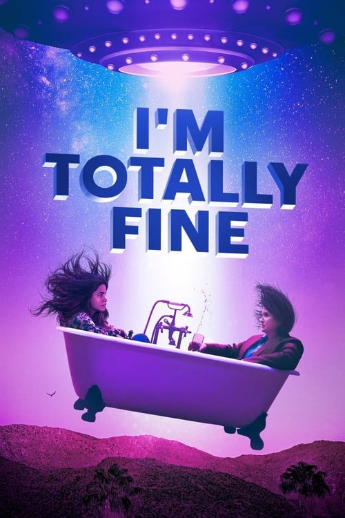 ดูหนังออนไลน์ฟรี Im Totally Fine (2022)
