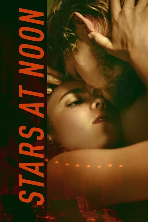 ดูหนังออนไลน์ฟรี Stars at Noon (2022)