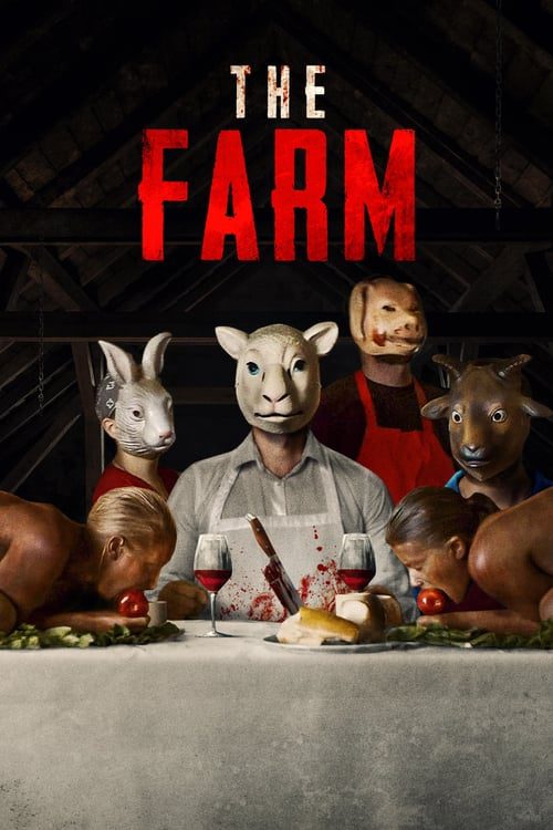 ดูหนังออนไลน์ฟรี The Farm (2018) ขุนแล้วเชือด