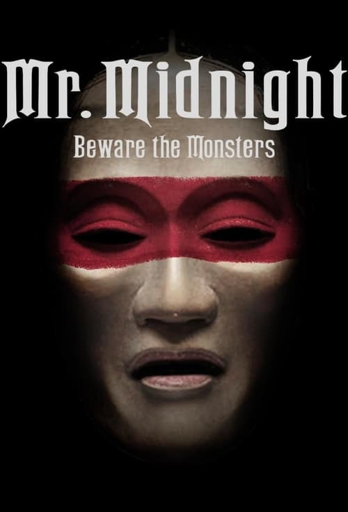 ดูหนังออนไลน์ฟรี MR. MIDNIGHT Beware the Monsters (2022) มิสเตอร์มิดไนท์ ระวังปีศาจไว้นะ EP.1-13 (จบ)